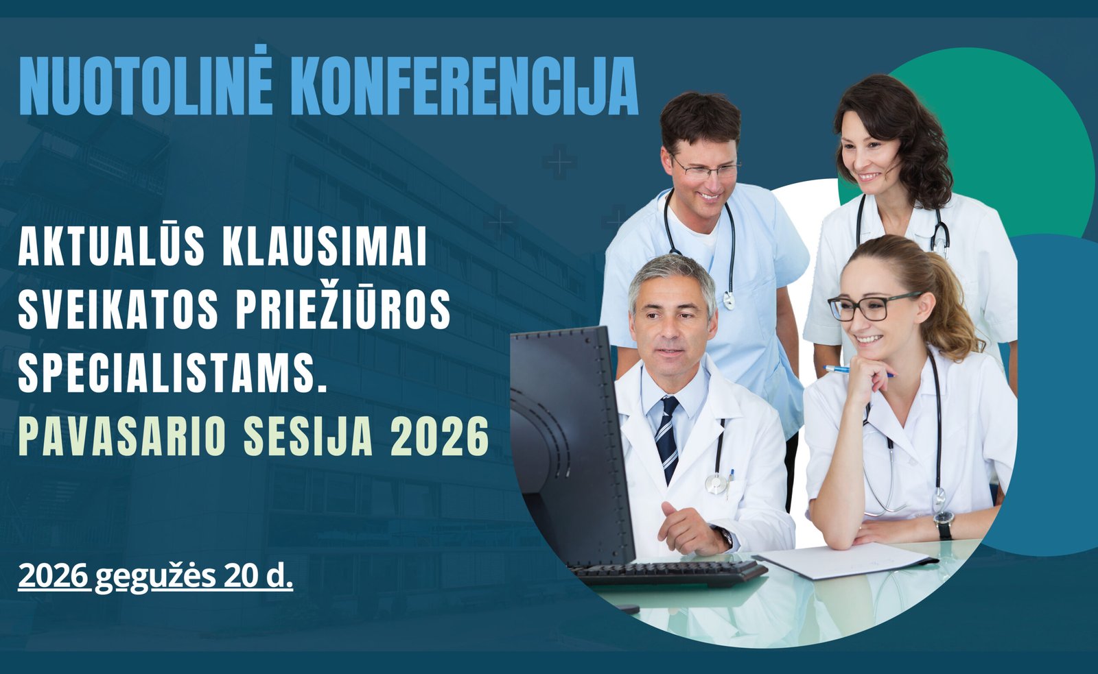 05.20. NUOTOLINĖ. Aktualūs klausimai sveikatos priežiūros specialistams. Pavasario sesija 2026 (Copy 1)