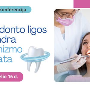 06.16. NUOTOLINĖ. Periodonto ligos ir bendra organizmo sveikata